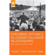 Exploring Distance in Leader-Follower Relationships: When Near is Far and Far is Near
