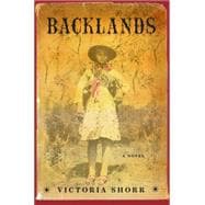 Backlands A Novel