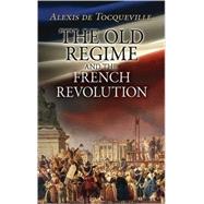 The Old Regime and the French Revolution