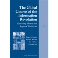 The Global Course of the Information Revolution: Recurring Themes and Regional Variations
