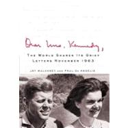 Dear Mrs. Kennedy : The World Shares Its Grief, Letters November 1963