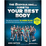 Body By Design (Enhanced eBook Edition) : The Complete 12-Week Plan to Transform Your Body Forever - Now With Exclusive Video Content
