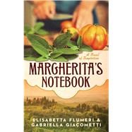 Margherita's Notebook A Novel of Temptation