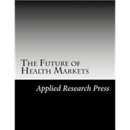 The Future of Health Markets