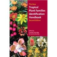 The Kew Tropical Plant Families Identification Handbook