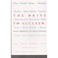 The Drive To Succeed Role Models of Motivation