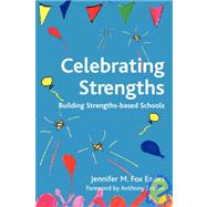Celebrating Strengths: Building Strengths-based Schools