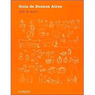 Guia de Buenos Aires Solo Lo Mejor Bilingue