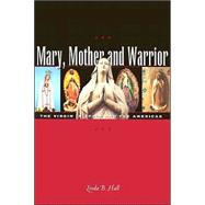 Mary, Mother And Warrior