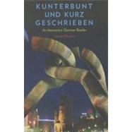 Kunterbunt und Kurz Geschrieben : An Interactive German Reader