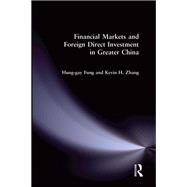 Financial Markets and Foreign Direct Investment in Greater China