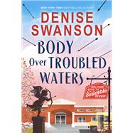 Body Over Troubled Waters