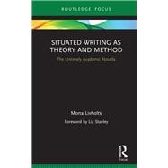 Situated Writing As Theory and Method