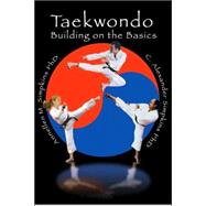 Taekwondo : Building on the Basics