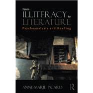 From Illiteracy to Literature: Psychoanalysis and Reading