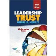 Leadership Trust: Build it, Keep it