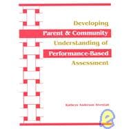 Developing Parent & Community Understanding of Performance-Based Assessment