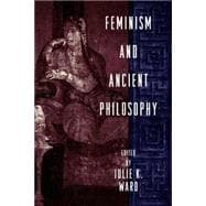 Feminism and Ancient Philosophy