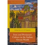 Iran and Persianate Culture in the Indian Ocean World