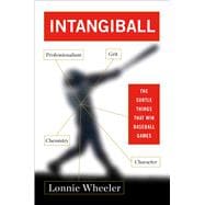 Intangiball The Subtle Things That Win Baseball Games,9781451696028