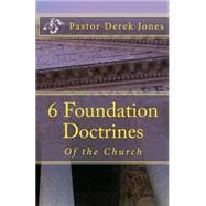 6 Foundation Doctrines