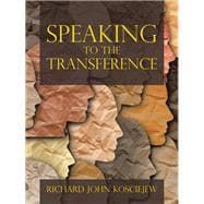 Speaking to the Transference