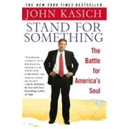 Stand For Something The Battle for America's Soul
