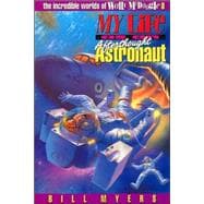 THE INCREDIBLE WORLDS OF WALLY MCDOOGLE #8  : MY LIFE AS AN AFTERTHOUGHT ASTRONAUT