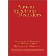 Autism Spectrum Disorders : Interventions and Treatments for Children and Youth