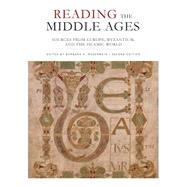 Reading the Middle Ages: Sources from Europe, Byzantium, and the Islamic World
