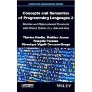Concepts and Semantics of Programming Languages 2 Modular and Object-oriented Constructs with OCaml, Python, C++, Ada and Java