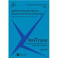 Unité et diversité dans le discours sur le vin en Europe