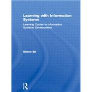 Learning with Information Systems: Learning Cycles in Information Systems Development