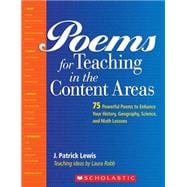 Poems for Teaching in the Content Areas 75 Powerful Poems to Enhance Your History, Geography, Science, and Math Lessons
