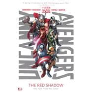 Uncanny Avengers Volume 1 The Red Shadow (Marvel Now)