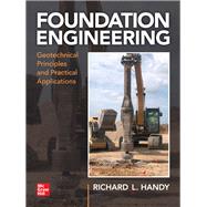 Foundation Engineering: Geotechnical Principles and Practical Applications