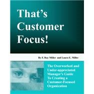 That's Customer Focus!
