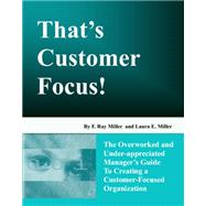 That's Customer Focus!