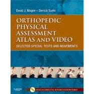 Orthopedic Physical Assessment Atlas and Video: Selected Special Tests and Movements (Book with DVD)
