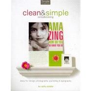 Clean & Simple: Scrapbooking/The Digital Kit