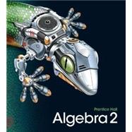 High School Math Common Core Algebra II Student Edition + Digital Path License Grade 10/11