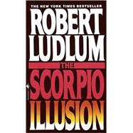 The Scorpio Illusion A Novel
