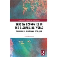 Shadow Economies in the Globalising World