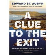 A Clue to the Exit A Novel