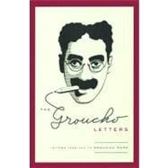 The Groucho Letters Letters from and to Groucho Marx