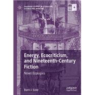 Energy, Ecocriticism, and Nineteenth-Century Fiction