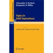 Topics In Orbit Equivalence