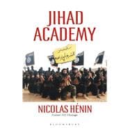 Jihad Academy The Rise of Islamic State