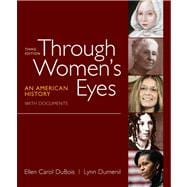 Through Women's Eyes, Combined Volume : An American History with Documents,9780312676032