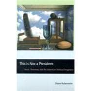 This Is Not a President